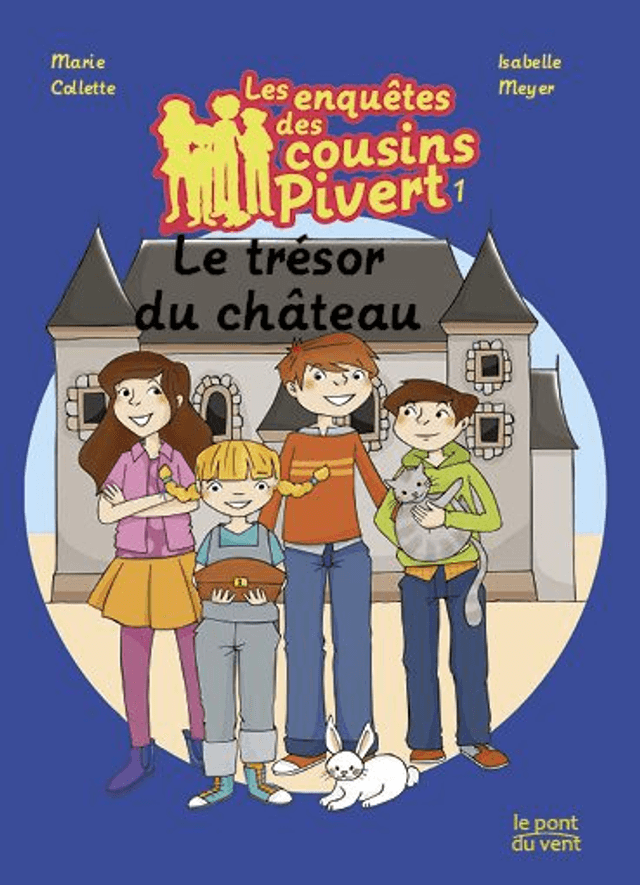 Les enquêtes des cousins Pivert 1 Le trésor du château