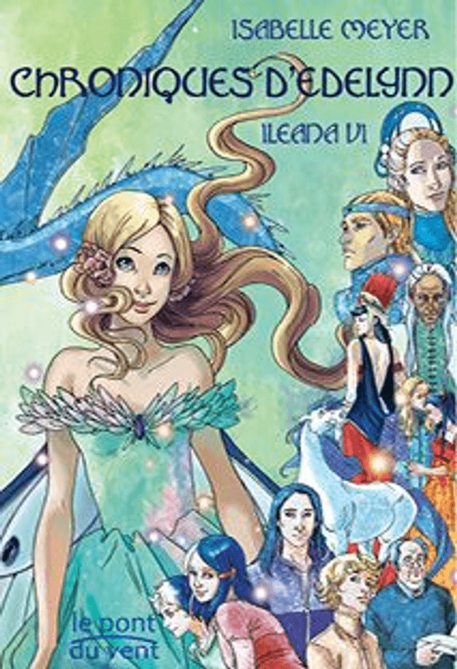 Ileana 6 Chroniques d&#039;Edelynn